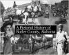 A Pictorial History of Butler County, Alabama