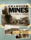 Champion Mines: Our Fathers' Mines