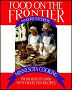 Food on the Frontier, Minnesota Cooking from 1850 to 1900 With Selected Recipes