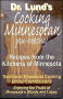 Cooking Minnesotan You-Betcha, Recipes from the Kitchens of Minnesota