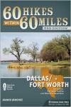 60 Hikes Within 60 Miles: Dallas, Fort Worth
