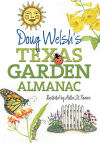 Doug Welsh's Texas Garden Almanac (Month-by-Month Guide)