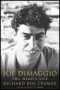 Joe DiMaggio: The Hero's Life