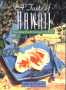 A Taste of Hawaii: New Cooking from the Crossroads of the Pacific