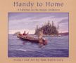 Handy to Home: A Lifetime in the Maine Outdoors