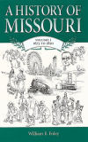 A History of Missouri: 1673 To 1820