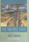 The Tar Heel State: A History of North Carolina