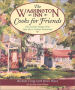 The Washington Inn Cooks for Friends, 350 Favorite Recipes from Cape May's Premier Restaurant
