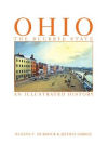 Ohio: The Buckeye State, An Illustrated History