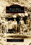 Black Hills Gold Rush Towns (Images of America)