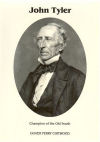 John Tyler: Champion of the Old South