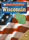 Wisconsin (World Almanac Library of the States)