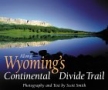 Along Wyoming's Continental Divide Trail