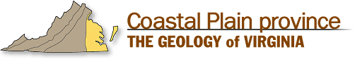 Coastal Plain province - The Geology of Virginia