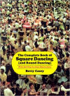 The Complete Book of Square Dancing (and Round Dancing)