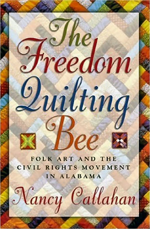 The Freedom Quilting Bee by Nancy Callahan