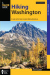 Hiking Washington: A Guide to the State's Greatest Hiking Adventures